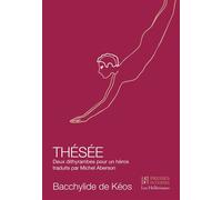 Thésée - Bacchylide de Kéos - Presses Inverses - broché - Récit