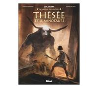 Luc Ferry – Thésée et le Minotaure – Bande dessinée – Cartonné – Glénat