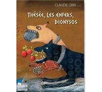 Thésée, Les Enfers, Dionysos - Claudie Obin - Oui Dire - Coffret - Contes et légendes jeunesse