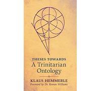 Theses Towards A Trinitarian Ontology