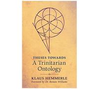 Theses Towards A Trinitarian Ontology