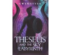 Theseus and the Sky Labyrinth