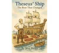 Theseus' Ship: The Boat that Changed