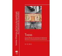 Thesis no 15, 2013 Cahier d'Histoire des collections et de MuséologieZeitschrift für Sammlungsgeschichte und Museologie - OLCESE MARTINA, PILE - Alphil - broché - Revue