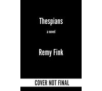 Thespians A Tragedy - Remy Fink - Hell's Hundred - ebook (ePub) - Livre