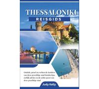 Thessaloniki reisgids 2026: Ontdek, proef en verken de insidergeheimen van deze geweldige stad