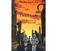 Thessari: The Burden of Continuation