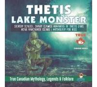 Thetis Lake Monster - Silvery Scaled, Sharp Clawed Humanoid Of Thetis Lake Near Vancouver Island Mythology For Kids True Canadian Mythology, Legends & Folklore