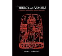 Theurgy and Numbers: Purification, Liberation, and Salvation of the Soul
