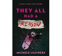 They All Had a Reason