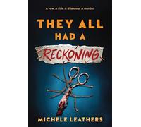 They All Had a Reckoning