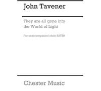 They Are All Gone Into The World Of Light / Choral Score