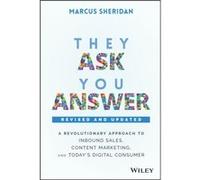 They Ask You Answer by Marcus Sheridan Marcus Sheridan (Auteur)