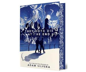 They Both Die at the End Collector’s Deluxe Limited Edition: They Both Die at the End Collector's Deluxe Limited Edition: A Life-Changing YA Novel About Friendship, Connection, and Living Fully