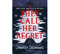 They Call Her Regret - Channelle Desamours - Bloomsbury Children's Books - ebook (ePub) - Livre