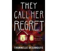 They Call Her Regret - Channelle Desamours - Wednesday Books - ebook (ePub) - Livre