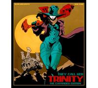 They Call Her Trinity: The Expanded Edition
