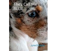 They Call Me BLUE