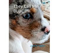 They Call Me BLUE