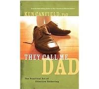 They Call Me Dad Ken Canfield (Auteur)