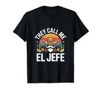 They Call Me El Jefe Sombrero Cinco Sombrero T-Shirt