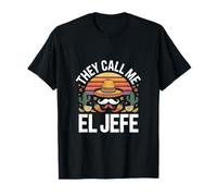 They Call Me El Jefe Sombrero Cinco Sombrero T-Shirt