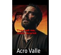 They call me,Judas Iscariot