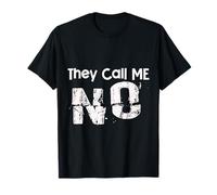 They Call Me No Funny Baby Toddler T-Shirt