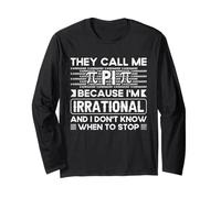 They Call Me Pi Because I'm Irrational - Funny Pi Day Manche Longue