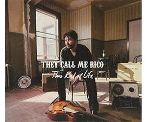 They Call Me Rico - This Kind of Life
