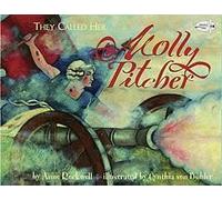 They Called Her Molly Pitcher