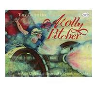 They Called Her Molly Pitcher