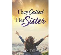 They Called Her Sister