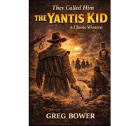 They Called Him The Yantis Kid