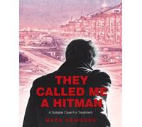 They Called Me A Hitman