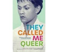 They Called Me Queer They Called Me Queer (Auteur)