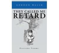 They Called Me Retard