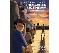 They Called Us Enemy: Expanded Edition