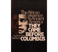 They Came Before Columbus: The African Presence in Ancient America by Van Sertima, Ivan [Random House Trade Paperbacks, 2003] (Paperback) [Paperback]