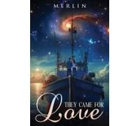 They Came For Love
