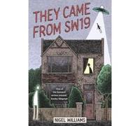 Nigel Williams – They Came From SW19 (Wimbledon Trilogy 2)