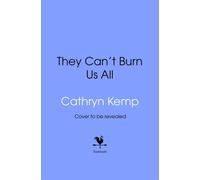 They Can't Burn Us All - Cathryn Kemp - Transworld digital - ebook (ePub) - Livre