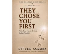 THEY CHOSE YOU FIRST: Why Your Habits Arrived Before You Did