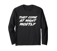 They Come At Night Mostly | Citation Aliens Manche Longue