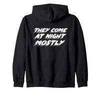 They Come At Night Mostly | Citation Aliens Sweat à Capuche