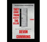 They Come From Beneath the Cellar
