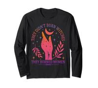They Didn't Burn Witches They Women Feminism Feminist Manche Longue