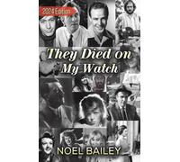 They Died On My Watch