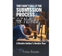 They Don't Call It The Submission Process For Nothing
