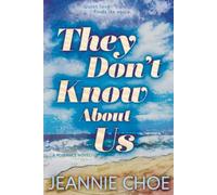They Don't Know About Us: A Second Chance Romance